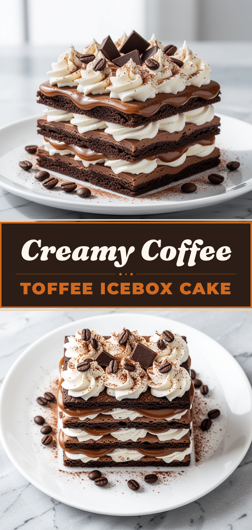 Coffee Toffee Icebox Cake: 6-Ingredient Dessert 5 coffee toffee icebox cake recipe